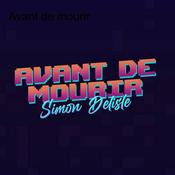 Podcast Avant de mourir