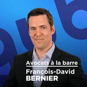 Podcast Avocats à la barre - François-David Bernier
