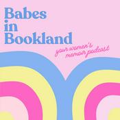 Podcast Babes in Bookland: Your Women's Memoir Podcast