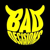 Podcast Bad Decisions Podcast