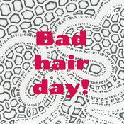 Podcast Bad hair day!