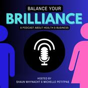Podcast Balance Your Brilliance