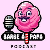 Podcast Barbe à papa