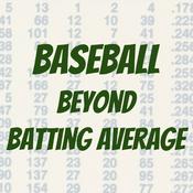 Podcast Baseball Beyond Batting Average