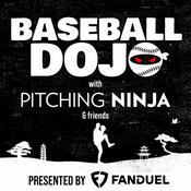 Podcast Baseball Dojo with Pitching Ninja