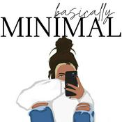 Podcast Basically Minimal | Minimalism