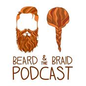 Podcast Beard and the Braid Podcast
