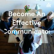 Podcast Become An Effective Communicator