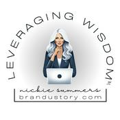 Podcast Leveraging Wisdom with Nickie Summers