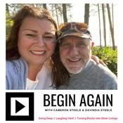 Podcast Begin Again with Cameron and Davindia