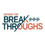 Podcast Behind the Breakthroughs