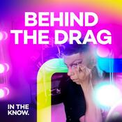 Podcast Behind the Drag