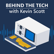 Podcast Behind The Tech with Kevin Scott