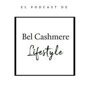 Podcast Bel Cashmere Lifestyle