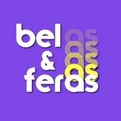 Podcast BEL E AS FERAS