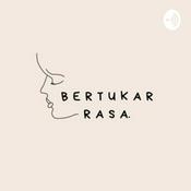 Podcast Bertukar Rasa