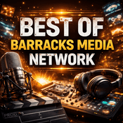 Podcast Best of Barracks Media Network