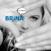 Podcast Better call BRiNA