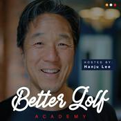 Podcast Better Golf Academy: Strategy to Awesome Golf