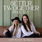 Podcast Better Twogether Podcast
