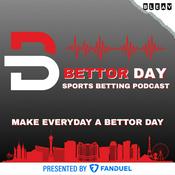 Podcast Bettor Day