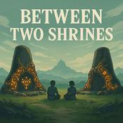 Podcast Between Two Shrines