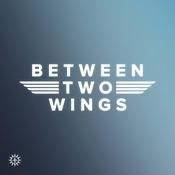 Podcast Between Two Wings