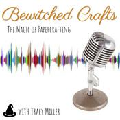 Podcast Bewitched Crafts with Tracy Miller