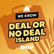 Podcast RHAP: We Know Deal or No Deal Island