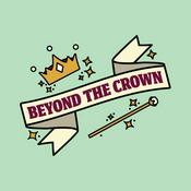 Podcast Beyond The Crown