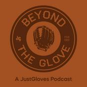 Podcast Beyond The Glove: A JustGloves Podcast