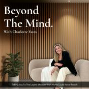 Podcast Beyond the Mind with Charlotte Yates