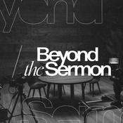 Podcast Beyond the Sermon with Hope Oakville