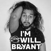 Podcast I'm Will Bryant