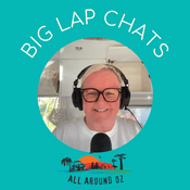 Podcast Travel Australia Podcast - Big Lap Chats By All Around Oz