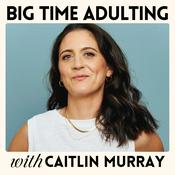 Podcast Big Time Adulting