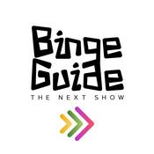 Podcast Binge Guide - The Next Show
