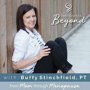 Podcast Birth Ready and Beyond: from Mom Through Menopause