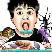 Podcast Bizarre Bites! Culinary Wonders Across Continents - A Global Gastronomic Journey