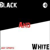 Podcast Black And White Just Sports
