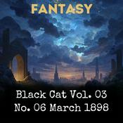 Podcast Black Cat Vol. 03 No. 06 March 1898