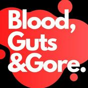 Podcast Blood Guts & Gore