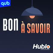 Podcast Bon à savoir - Hublo