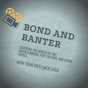 Podcast Bond and Banter