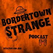 Podcast Bordertown Strange