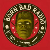 Podcast Born Bad Radio with DJ Sleazy T