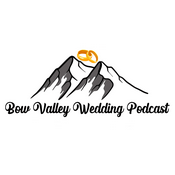 Podcast Bow Valley Wedding Podcast