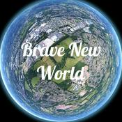 Podcast Brave New World