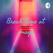 Podcast Break time at mays