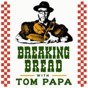 Podcast Breaking Bread with Tom Papa